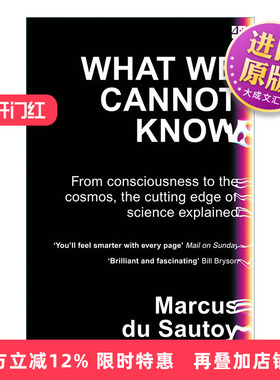 英文原版 What We Cannot Know 知识边缘 现代科学的全景探索 马库斯?杜?桑托伊 英文版 进口英语原版书籍