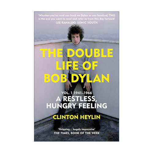 英文原版 The Double Life of Bob Dylan Vol.1 1941-1966 鲍勃·迪伦的双重生活 第一卷 克林顿·海林 英文版 进口英语原版书籍