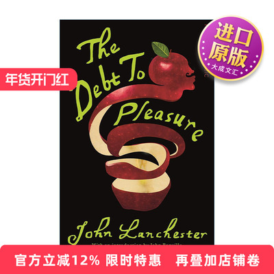 英文原版 The Debt To Pleasure 快乐的负担 关于酒的佳作 约翰·兰彻斯特 英文版 进口英语原版书籍