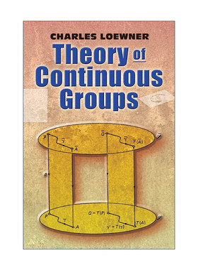 英文原版 Theory of Continuous Groups 连续群理论 斯坦福大学数学教授Charles Loewner 英文版 进口英语原版书籍