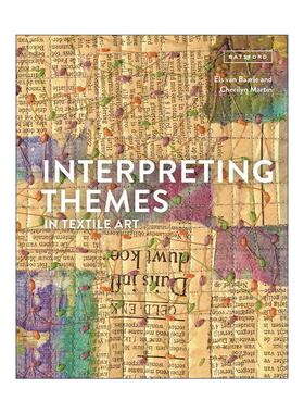 英文原版 Interpreting Themes in Textile Art 解读纺织艺术的主题 精装 英文版 进口英语原版书籍