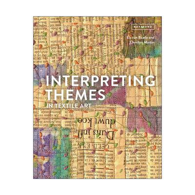 英文原版 Interpreting Themes in Textile Art 解读纺织艺术的主题 精装 英文版 进口英语原版书籍