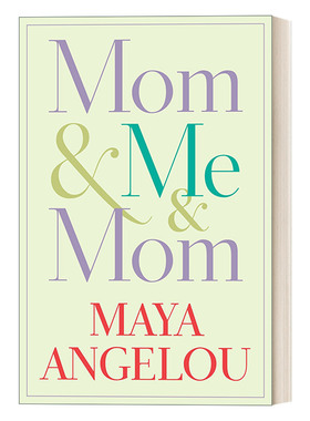 英文原版 Mom & Me & Mom 妈妈和我和妈妈 女性三部曲 传记 Maya Angelou 精装 英文版 进口英语原版书籍