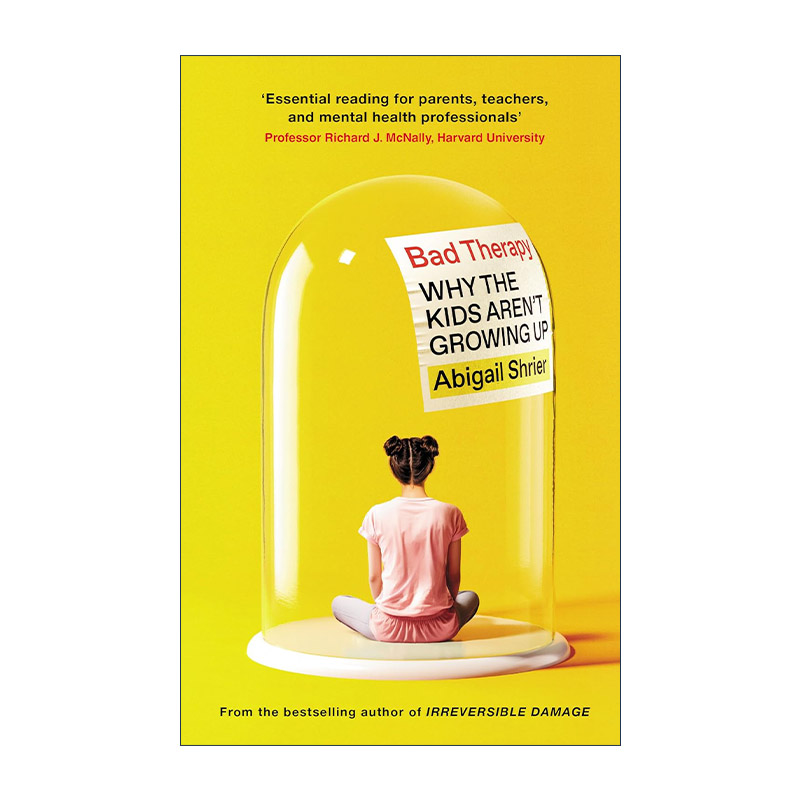 英文原版 Bad Therapy 过度治疗 为什么孩子无法长大成人 精装 阿比盖尔·谢里尔 马斯克荐书 英文版 进口英语原版书籍