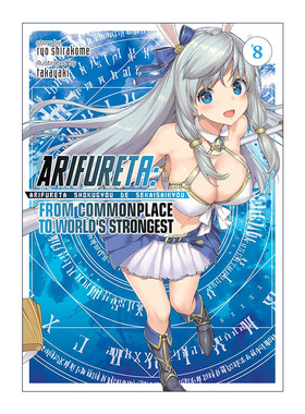 英文原版 Arifureta From Commonplace to World's Strongest Vol.8 平凡职业造就世界 卷八 同名动漫轻小说进口英语原版书籍