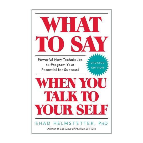 英文原版 What to Say When You Talk to Your Self 练习与自己对话 英文版 进口英语原版书籍