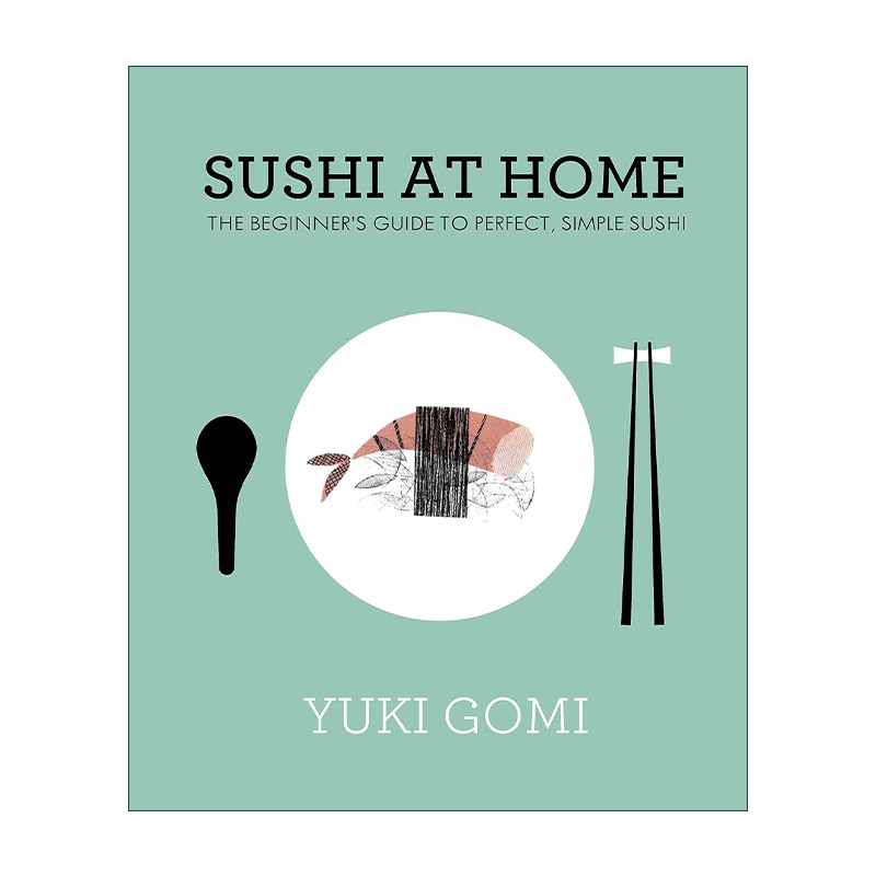 英文原版 Sushi at Home 家庭寿司食谱 初学者在家也能做出的美味简单寿司 精装 英文版 进口英语原版书籍