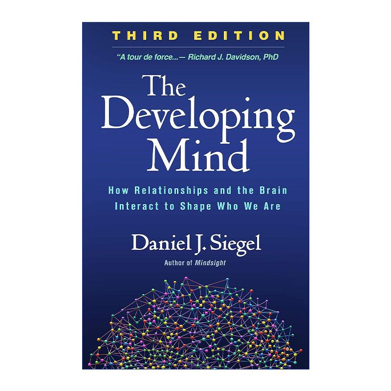 英文原版 The Developing Mind 心智成长之谜 人际关系与大脑的互动如何塑造了我们 精装 英文版 进口英语原版书籍