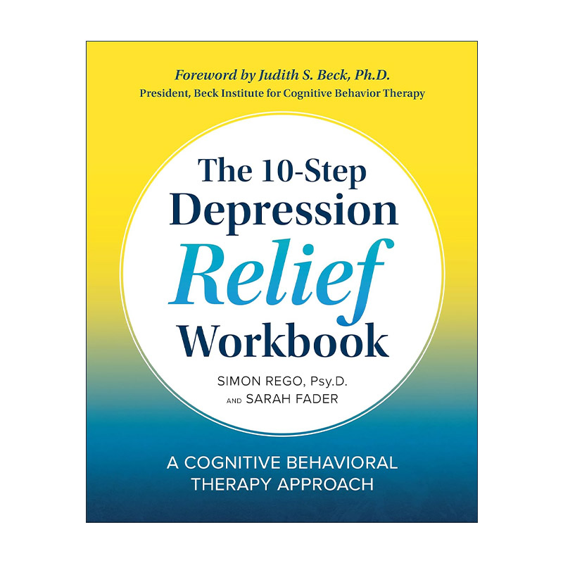 英文原版 The 10-Step Depression Relief Workbook 十步驱散抑郁 行为认知疗法 英文版 进口英语原版书籍