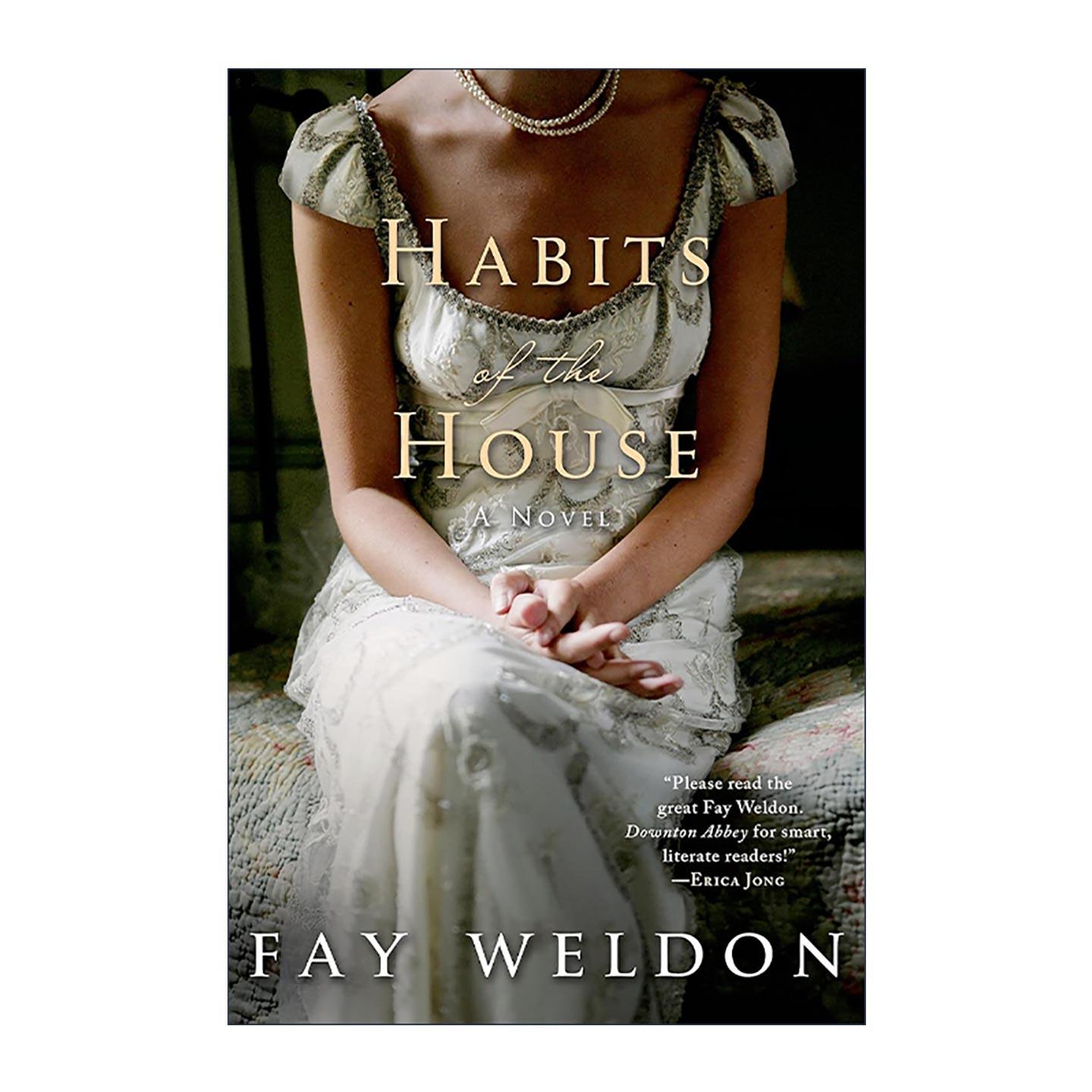英文原版 Habits of the House 家庭习惯 爱与传承系列1 费伊·韦尔登 英文版 进口英语原版书籍