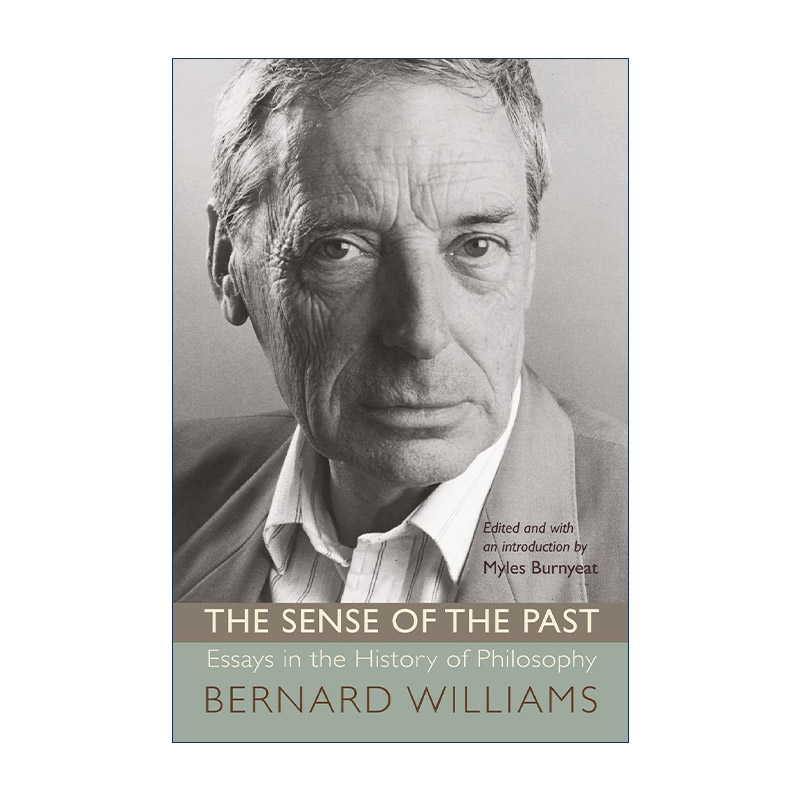 英文原版 The Sense of the Past 过去的意义 过去的观念 哲学史文集 伯纳德·威廉斯 英文版 进口英语原版书籍