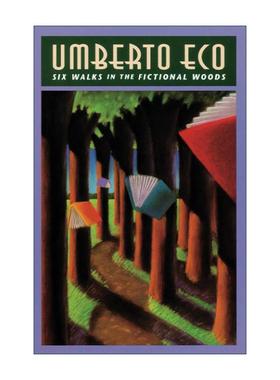 英文原版 Six Walks in the Fictional Woods 悠游小说林 安贝托·艾柯 哈佛诺顿讲座系列 意大利文学家 英文版 进口英语原版书籍