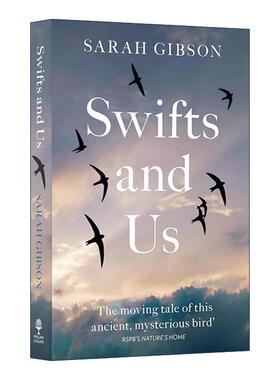 英文原版 Swifts and Us 雨燕与我们 在空中边飞边睡的鸟类 以及它们面临的危险 英文版 进口英语原版书籍