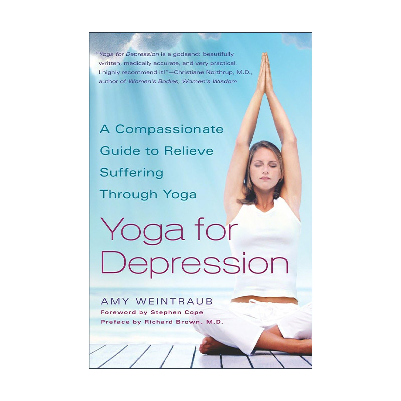 英文原版 Yoga for Depression 治疗抑郁症的瑜伽指南 双相情感障碍 焦虑 心理健康 Amy Weintraub 英文版 进口英语原版书籍