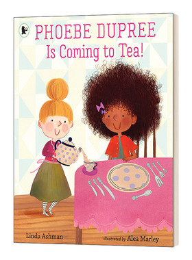 英文原版 Phoebe Dupree Is Coming to Tea! 甜蜜茶话会 英文版 进口英语原版书籍