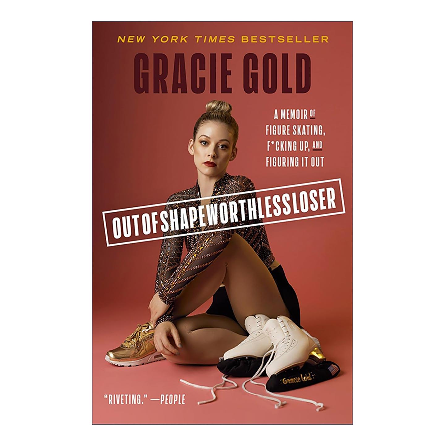 英文原版 Outofshapeworthlessloser 身材走样 一无是处的失败者 美国花样滑冰运动员Gracie Gold自传 英文版 进口英语原版书籍
