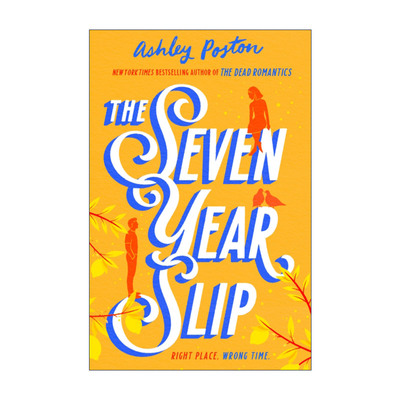 英文原版 The Seven Year Slip 七年之差 死亡浪漫作者 Ashley Poston畅销爱情小说 英文版 进口英语原版书籍