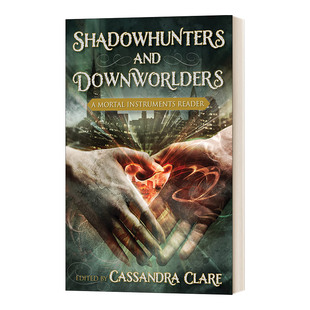英文原版 書籍 英文版 Mortal Downworlders 進口英語原版 Reader and 暗影獵人與失落 世界 Instruments Shadowhunters