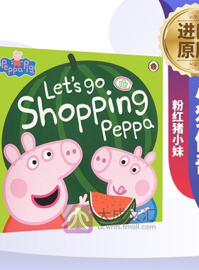 英文原版绘本 小猪佩奇 粉红猪小妹 Peppa Pig Let's Go Shopping Peppa 和佩奇一起去购物儿童图书