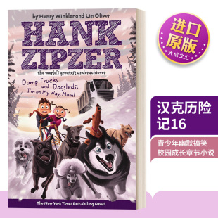 英文原版 Hank Zipzer 16 汉克历险记16 自卸卡车和狗拉雪橇 青少年幽默搞笑校园成长章节小说 英文版 进口英语原版书籍