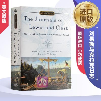 The Journals of Lewis and Clark 英文原版 刘易斯与克拉克日志 英文版 Signet Classics 历险日记