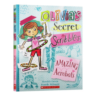 Secret 幽默搞笑 插图童书 英文原版 Olivia 英文版 Scribbles 故事书 奥莉维亚涂鸦日记3 Amazing 进口儿童文学英语 Acrobats