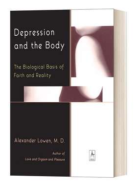 英文原版 Depression and the Body 抑郁与身体 信念与现实的生物学基础 克服抑郁症的方法 Alexander Lowen 英文版 进口英语书