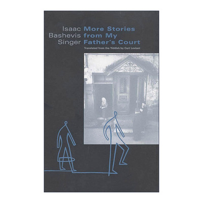 英文原版 More Stories from My Father's Court 来自父亲法庭里的更多故事 辛格 英文版 进口英语原版书籍