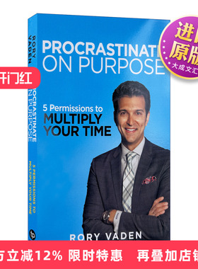 英文原版 Procrastinate on Purpose 时间管理的奇迹 让硅谷团队效率倍增的“认知”和“行动”实践指南 英文版 进口英语原版书籍