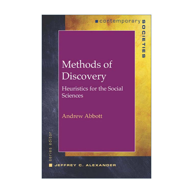 英文原版 Methods of Discovery 发现的方法 社会科学的启发式 芝加哥大学社会学系教授Andrew Abbott 英文版 进口英语原版书籍