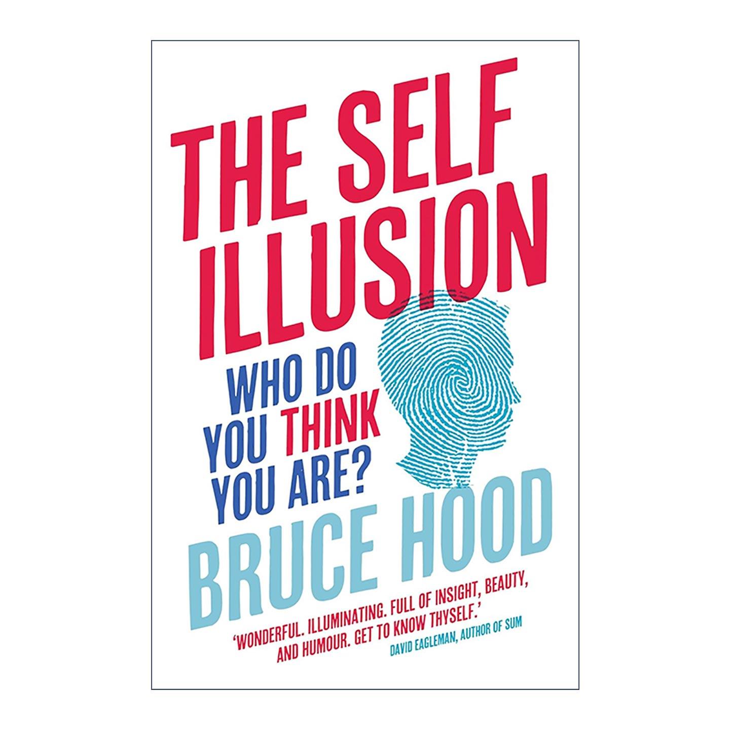 英文原版 The Self Illusion 自我的本质 我是我以为你以为的我 布鲁斯·胡德 Bruce Hood 英文版 进口英语原版书籍