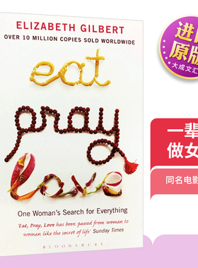 Eat Pray Love 英文原版同名电影原著小说 一辈子做女孩 美食 祈祷和恋爱 英文版 Elizabeth Gilbert 奥普拉图书俱乐部推荐 进口书