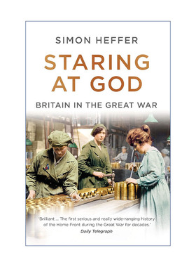 英文原版 Staring at God Britain in the Great War 凝视上帝 大战中的英国 西蒙·赫弗 英文版 进口英语原版书籍