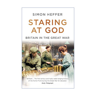 英文原版 Staring at God Britain in the Great War 凝视上帝 大战中的英国 西蒙·赫弗 英文版 进口英语原版书籍
