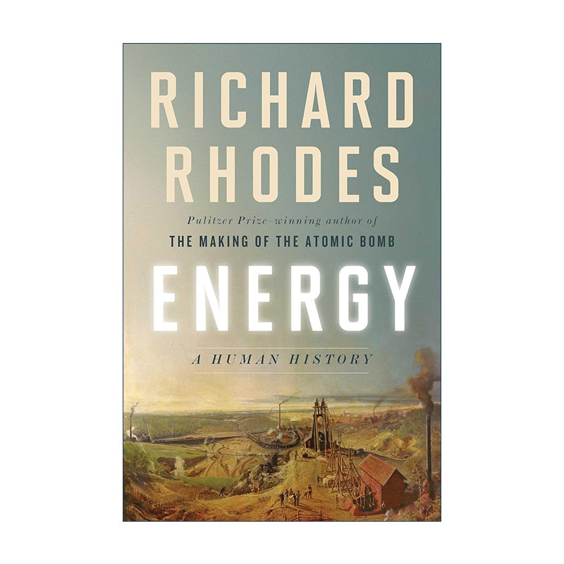 英文原版 Energy 能源传 一部人类生存危机史 Richard Rhodes 英文版 进口英语原版书籍