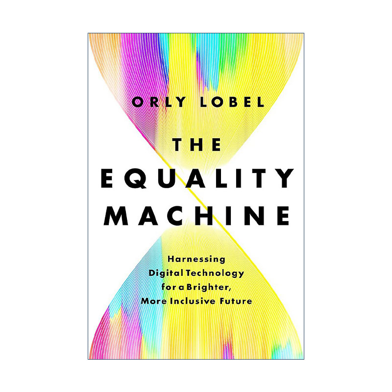 英文原版 The Equality Machine 平等机器 驭数字技术之力 创造更美好 更包容的未来 精装 英文版 进口英语原版书籍