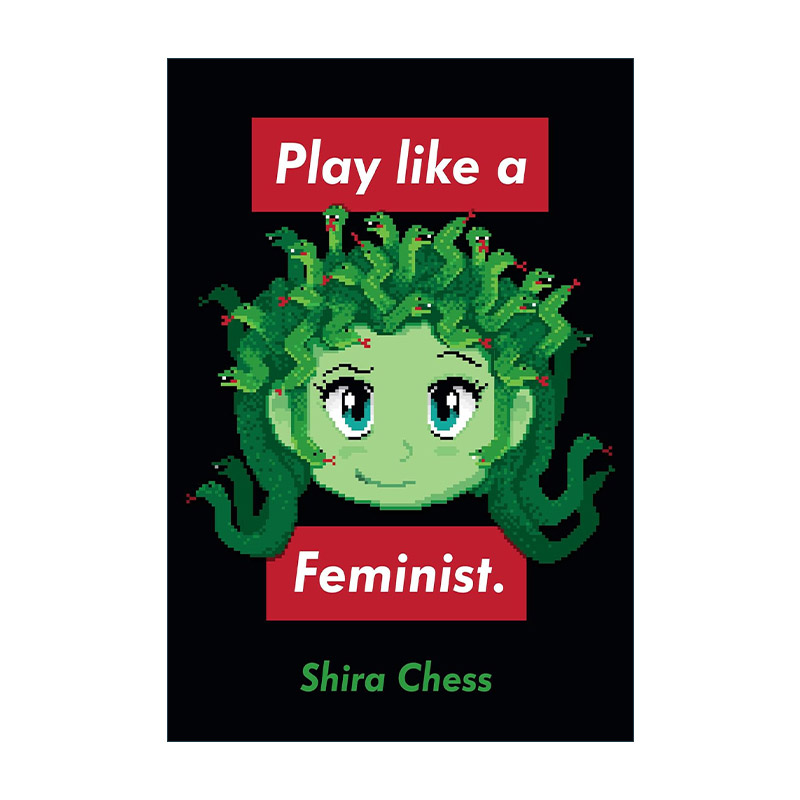 英文原版 Play like a Feminist.玩得像个女权主义者 娱乐与媒体研究副教授 Shira Chess 精装 英文版 进口英语原版书籍