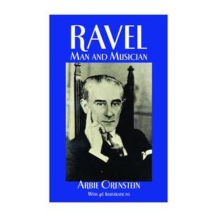 男人与音乐家 Arbie Orenstein 英文原版 进口英语原版 莫里斯·拉威尔传 英文版 书籍 Ravel