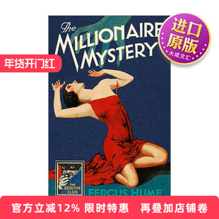 英文原版 The Millionaire Mystery 百万富翁之谜 弗格斯?休姆经典侦探小说 精装 英国侦探小说黄金时代 英文版进口英语原版书籍