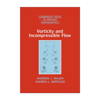 英文原版 Vorticity and Incompressible Flow 涡量和不可压缩流 A.J.马伊达 剑桥应用数学文本系列 英文版 进口英语原版书籍
