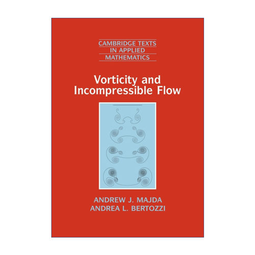 英文原版 Vorticity and Incompressible Flow 涡量和不可压缩流 A.J.马伊达 剑桥应用数学文本系列 英文版 进口英语原版书籍