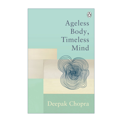 英文原版 Ageless Body  Timeless Mind 不老的身心 狄巴克·乔布拉 英文版 进口英语原版书籍