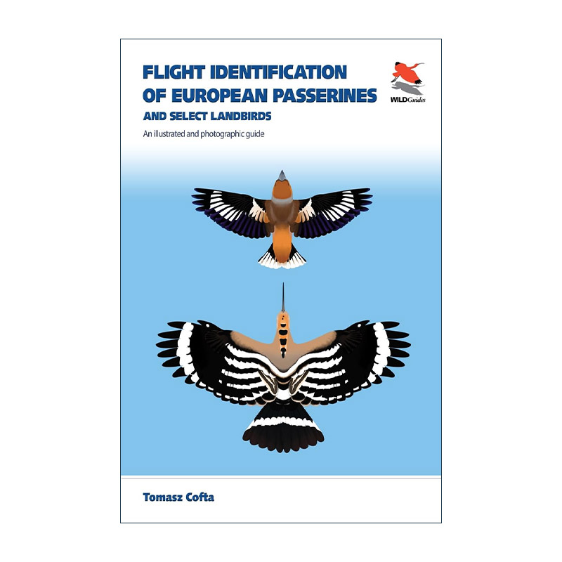 英文原版 Flight Identification of European Passerines and Select Landbirds 欧洲雀形目及部分陆鸟的飞行识别 进口英语书籍