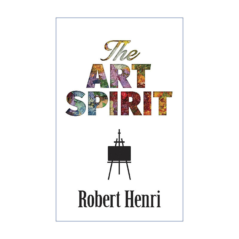 英文原版 The Art Spirit 艺术精神 一本给艺术爱好者的美学手札 Robert Henri 英文版 进口英语原版书籍