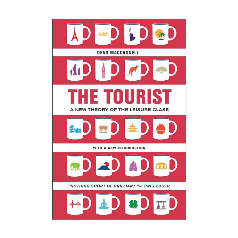 英文原版 The Tourist 旅游者 休闲阶层新论 加州大学教授Dean MacCannell 英文版 进口英语原版书籍