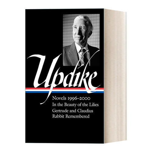英文原版 John Updike Novels 1996–2000 LOA #365 约翰·厄普代克1996-2000年间小说集 精装美国文库 英文版 进口英语原版书籍