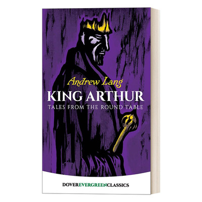 英文原版 King Arthur Tales from the Round Table 安德鲁 朗格 亚瑟王 圆桌故事 英文版 进口英语原版书籍