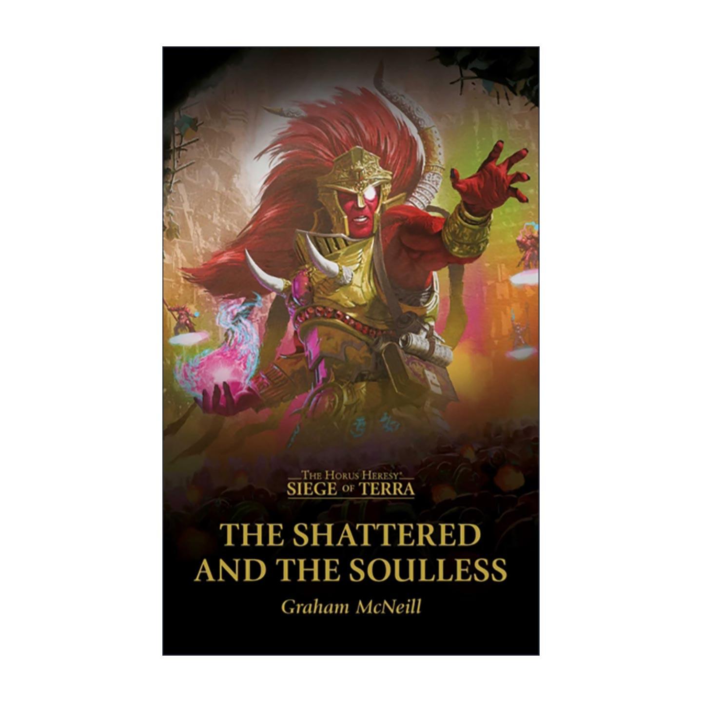英文原版 The Shattered And The Soulless 破碎与失魂 泰拉围城 荷鲁斯之乱系列 英文版 进口英语原版书籍