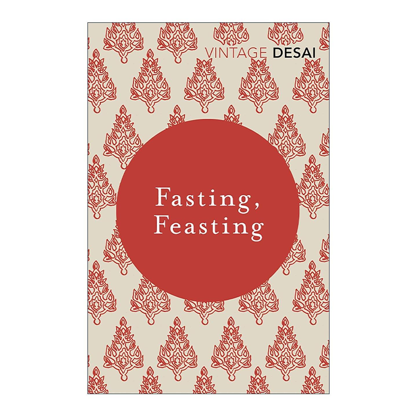 英文原版 Fasting Feasting 禁食与盛宴 安妮塔·德赛 印度文学 英文版 进口英语原版书籍