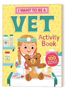 英文原版 I Want to Be a Vet Activity Book 100 Stickers & Pop-Outs 我想成为兽医 活动书职业认知启蒙图画贴纸书进口书